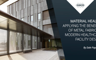 Material Health: Applying the Benefits of Metal Fabric to Modern Healthcare Facility Design